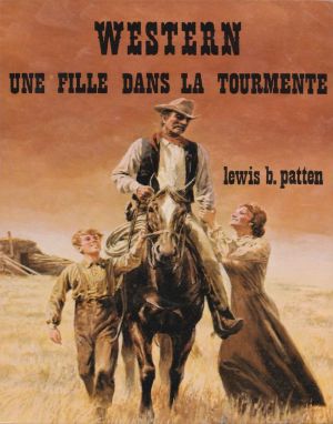 [Western 216] • Une Fille Dans La Tourmente